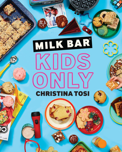 Milk Bar: Kids Only: A Cookbook book cover by Christina Tosi