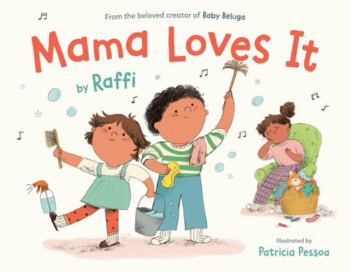 Mama Loves It (Raffi Songs to Read) book cover by Raffi