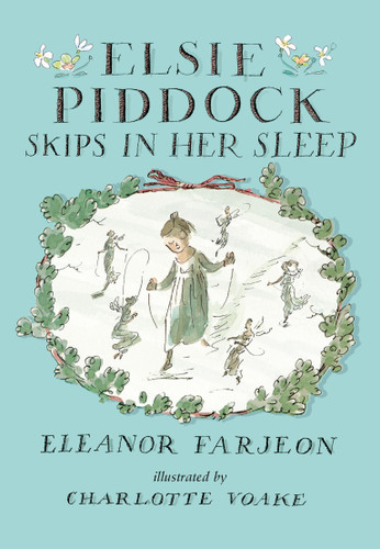 Elsie Piddock Skips in Her Sleep book cover by Eleanor Farjeon