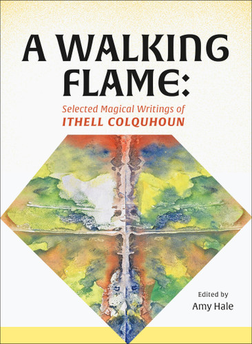 A Walking Flame: Selected Magical Writings of Ithell Colquhoun book cover by Ithell Colquhoun