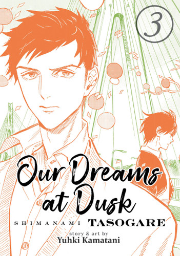 Our Dreams at Dusk: Shimanami Tasogare Vol. 3 (Our Dreams at Dusk: Shimanami Tasogare) book cover by Yuhki Kamatani