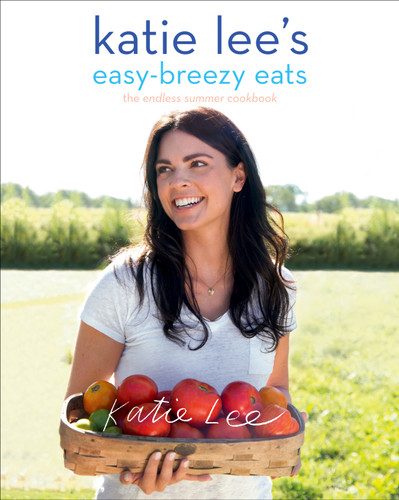 Katie Lee's Easy-Breezy Eats: The Endless Summer Cookbook book cover by Katie Lee
