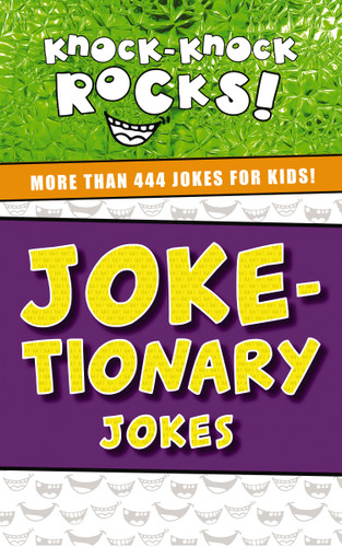 Joke-tionary Jokes: More Than 444 Jokes for Kids (Knock-Knock Rocks) book cover by Zondervan
