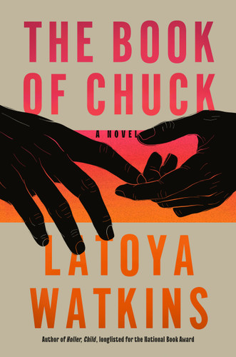 The Book of Chuck: A Novel book cover by LaToya Watkins