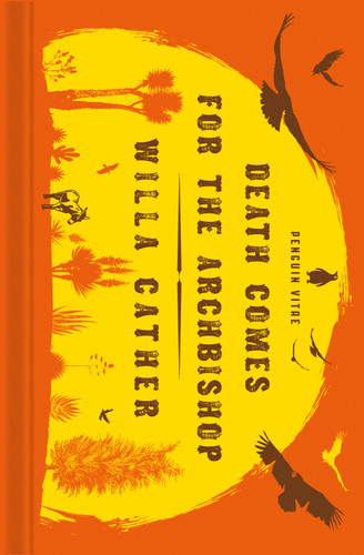Death Comes for the Archbishop (Penguin Vitae) book cover by Willa Cather