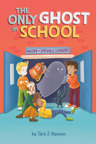 The Only Ghost in School (The Only Ghost) book cover by Tara J. Hannon