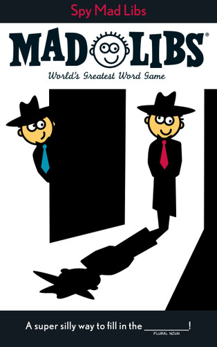 Spy Mad Libs: World's Greatest Word Game (Mad Libs) book cover by Roger Price, Leonard Stern, Mad Libs