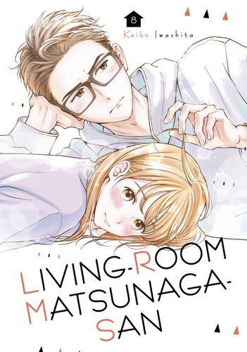 Living-Room Matsunaga-san 8 (Living-Room Matsunaga-san) book cover by Keiko Iwashita
