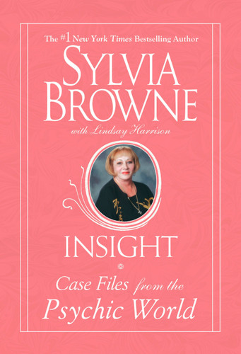Insight: Case Files From The Psychic World book cover by Sylvia Browne