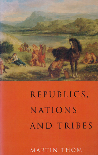 Republics, Nations and Tribes book cover by Martin Thom