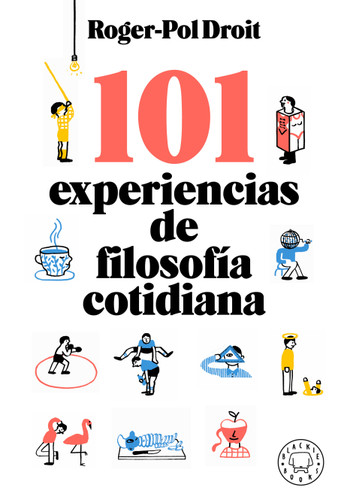 101 experiencias de filosofía cotidiana / Astonish Yourself: 101 Experiments In the Philosophy of Everyday Life book cover by Roger-Pol Droit