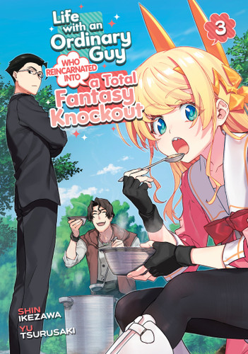Life with an Ordinary Guy Who Reincarnated into a Total Fantasy Knockout Vol. 3 (Life with an Ordinary Guy Who Reincarnated into a Total Fantasy Knockout) book cover by Yu Tsurusaki