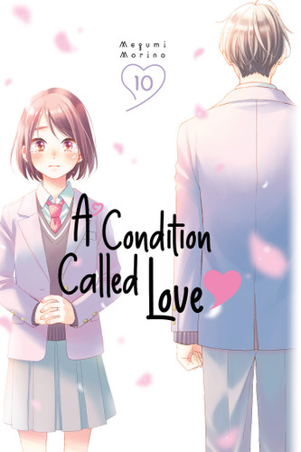 A Condition Called Love 10 (A Condition Called Love) book cover by Megumi Morino