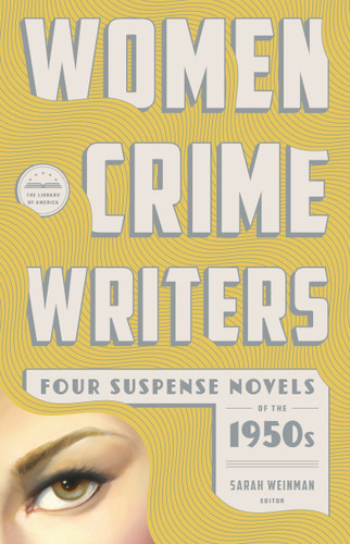 Women Crime Writers: Four Suspense Novels of the 1950s (LOA #269): Mischief / The Blunderer / Beast in View / Fools' Gold (Library of America Women Crime Writers Collection) book cover by Charlotte Armstrong, Patricia Highsmith, Margaret Millar, Dolores Hitchens