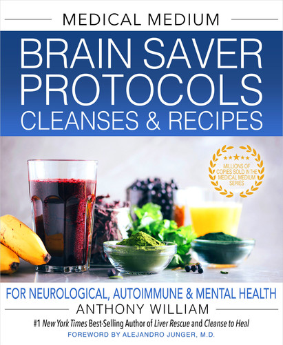 Medical Medium Brain Saver Protocols, Cleanses & Recipes: For Neurological, Autoimmune & Mental Health book cover by Anthony William