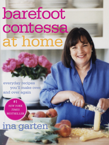Barefoot Contessa at Home: Everyday Recipes You'll Make Over and Over Again: A Cookbook book cover by Ina Garten