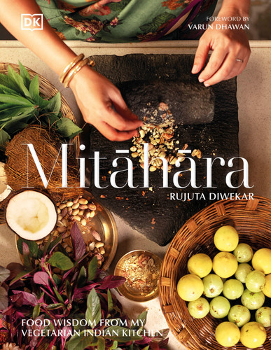 Mitahara: Food Wisdom From My Indian Kitchen book cover by Rujuta Diwekar