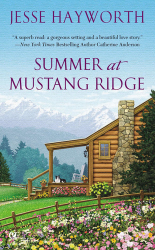 Summer at Mustang Ridge (A Mustang Ridge Novel) book cover by Jesse Hayworth