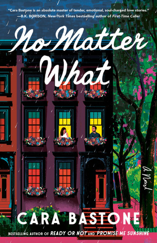 No Matter What: A Hearts of New York Novel (Hearts of New York) book cover by Cara Bastone