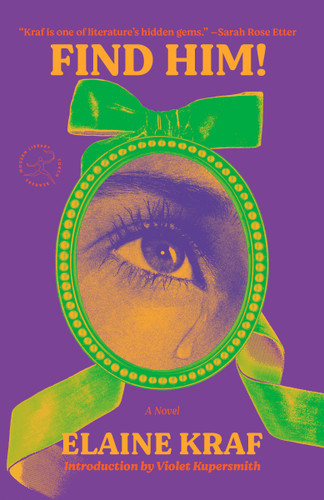 Find Him!: A Novel (Modern Library Torchbearers) book cover by Elaine Kraf