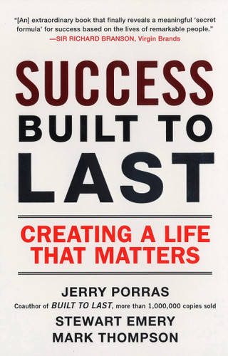 Success Built to Last: Creating a Life that Matters book cover by Jerry Porras, Stewart Emery, Mark Thompson