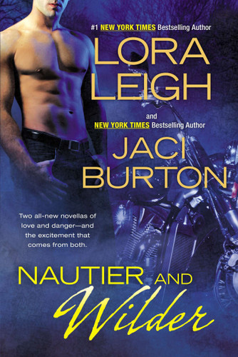 Nautier and Wilder book cover by Lora Leigh, Jaci Burton