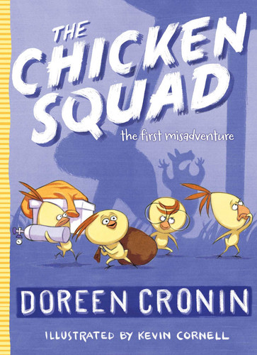 The Chicken Squad: The First Misadventure (The Chicken Squad) book cover by Doreen Cronin