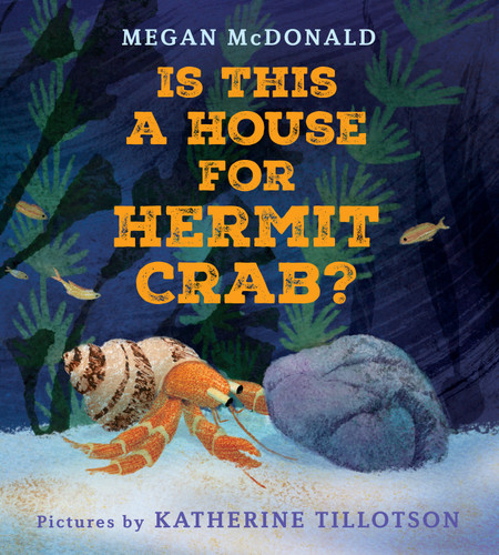 Is This a House for Hermit Crab? book cover by Megan McDonald