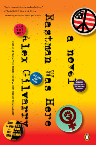 Eastman Was Here: A Novel book cover by Alex Gilvarry