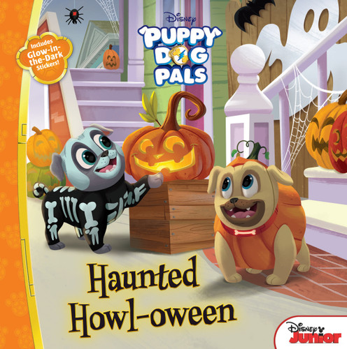 Puppy Dog Pals: Haunted Howloween: With Glow-in-the-Dark Stickers! book cover by Disney Books
