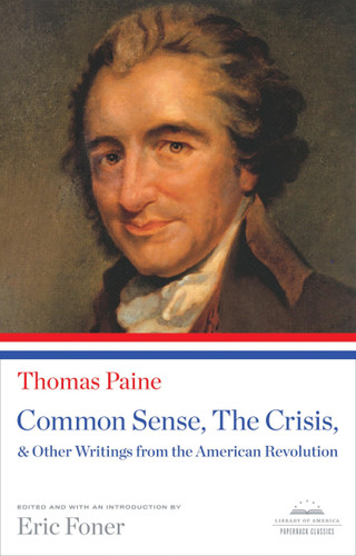 Common Sense, The Crisis, & Other Writings from the American Revolution: A Library of America Paperback Classic book cover by Thomas Paine