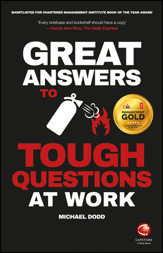 Great Answers to Tough Questions at Work book cover by Michael Dodd