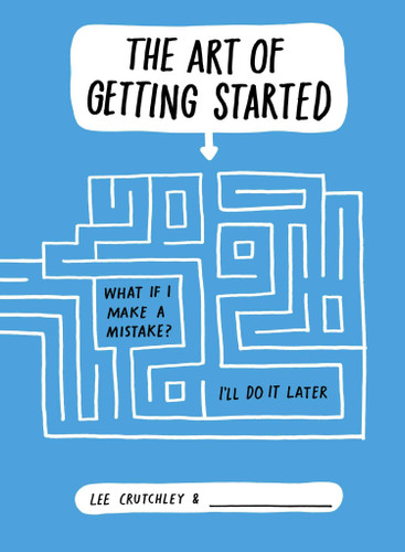 The Art of Getting Started book cover by Lee Crutchley