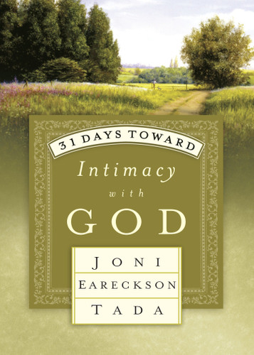 31 Days Toward Intimacy with God (31 Days Series) book cover by Joni Eareckson Tada