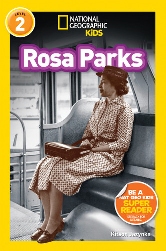 Rosa Parks (National Geographic Kids Readers, Level 2) (National Geographic Kids Readers) book cover by Kitson Jazynka, National Geographic Kids