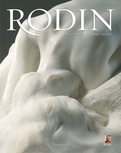 Rodin book cover by Raphaël Masson, Veronique Mattiussi, Jacques Vilain