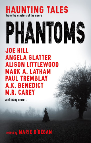 Phantoms: Haunting Tales from Masters of the Genre book cover by Marie O'Regan