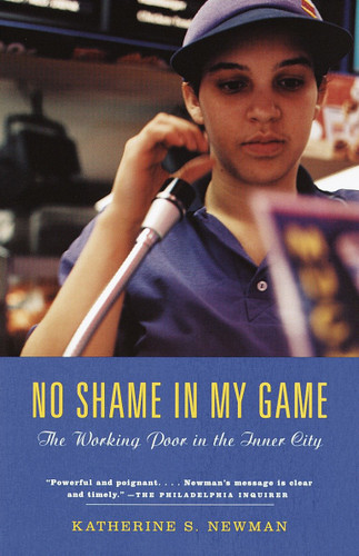 No Shame in My Game: The Working Poor in the Inner City book cover by Katherine S. Newman