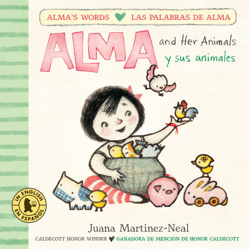 Alma and Her Animals/Alma y sus animales: (A Bilingual English and Spanish Board Book Teaching Animal Sounds for Kids Ages 2-5) (Alma's Words/Las palabras de Alma) book cover by Juana Martinez-Neal