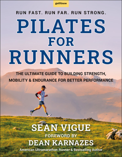 Pilates for Runners: The Ultimate Guide to Building Strength, Mobility & Endurance for Better Performance book cover by Sean Vigue