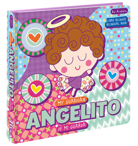 My Guardian Angelito  Angelito de mi guarda: A Bilingual Angel de mi Guarda Prayer Book: Libros bilingües para niños book cover by Amparin, Univision