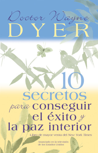 10 Secretos para Conseguir el Éxito y la paz interior book cover by Dr. Wayne W. Dyer