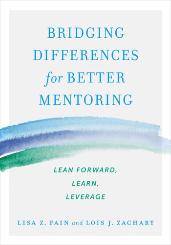 Bridging Differences for Better Mentoring: Lean Forward, Learn, Leverage Cover