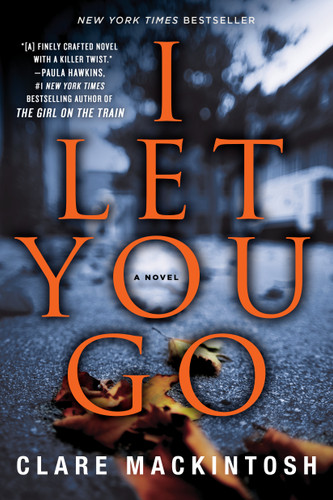 I Let You Go book cover by Clare Mackintosh