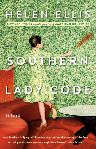 Southern Lady Code: Essays book cover by Helen Ellis
