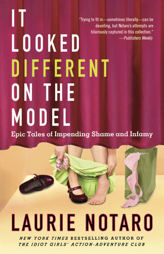 It Looked Different on the Model: Epic Tales of Impending Shame and Infamy book cover by Laurie Notaro