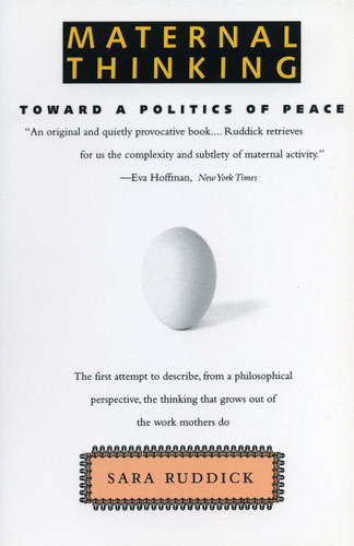 Maternal Thinking: Toward a Politics of Peace book cover by Sara Ruddick