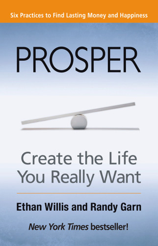 Prosper: Create the Life You Really Want book cover by Ethan Willis, Randy Garn