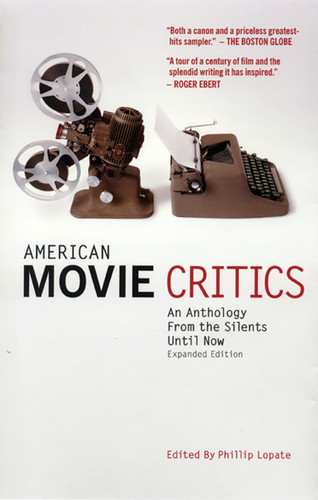 American Movie Critics: An Anthology from the Silents Until Now: A Library of America Special Publication book cover by 