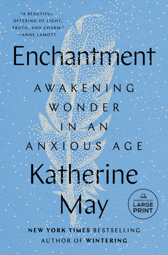 Enchantment: Awakening Wonder in an Anxious Age book cover by Katherine May